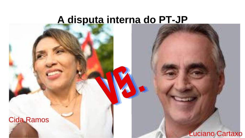 Cida Ramos e Luciano Cartaxo, a disputa interna do&nbsp;PT-JP