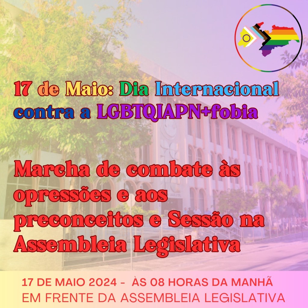 17 de maio: Dia internacional contra a&nbsp;LGBTQIAPN+fobia