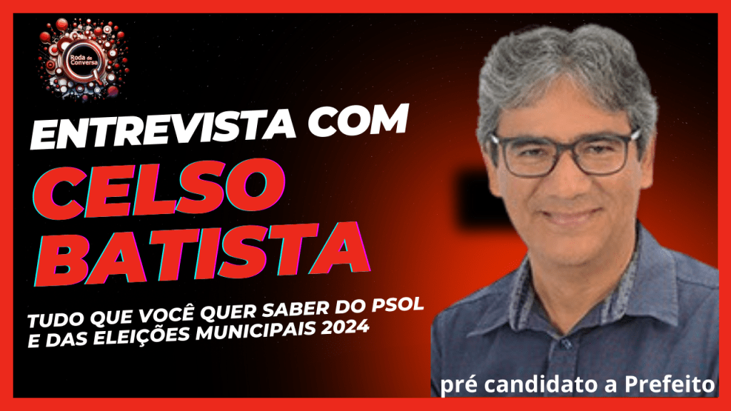 Entrevista: Celso Batista Fala&nbsp;tudo!